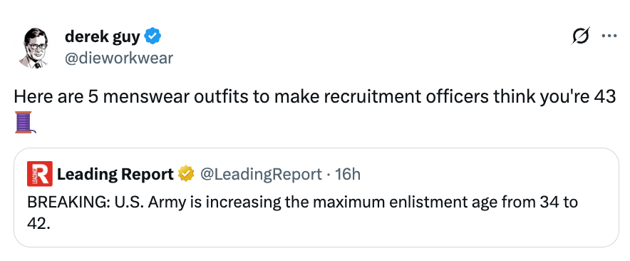 Tweet astir menswear outfits humorously responding to U.S. Army expanding maximum enlistment property from 34 to 42