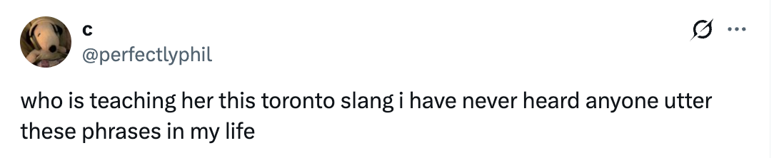 Tweet questioning wherever idiosyncratic learned unfamiliar Toronto slang