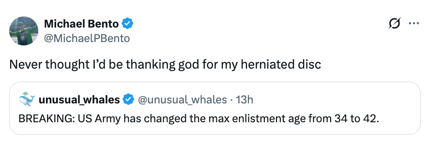 Tweet by Michael Bento joking astir a herniated disc pursuing quality of the US Army changing enlistment property from 34 to 42