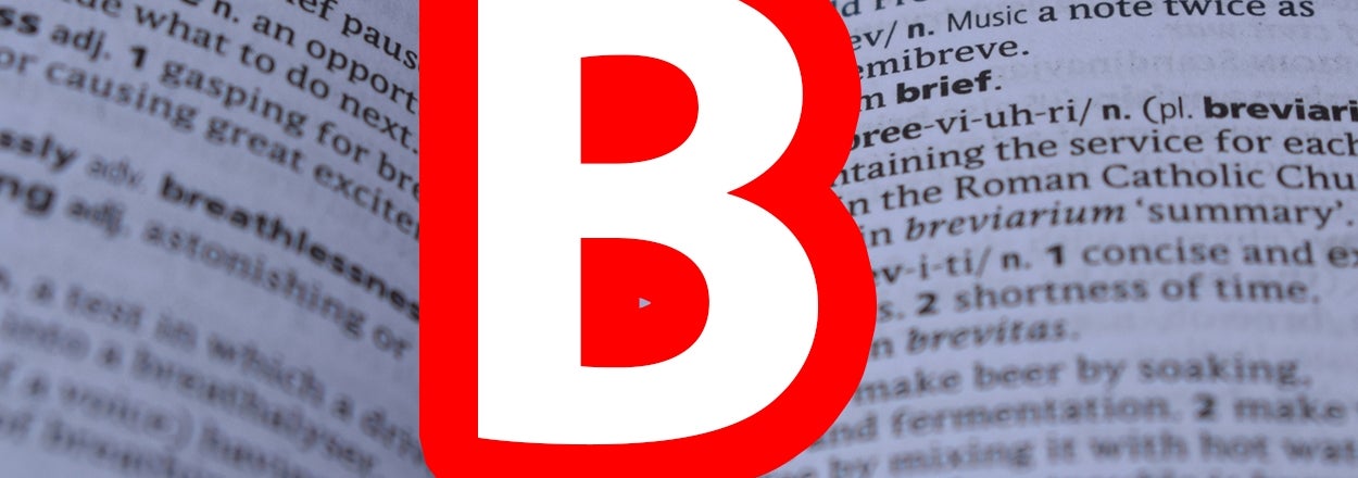 Your Vocabulary Is In The 96th Percentile If You Can Define All Of These Words That Begin With The Letter 'B'