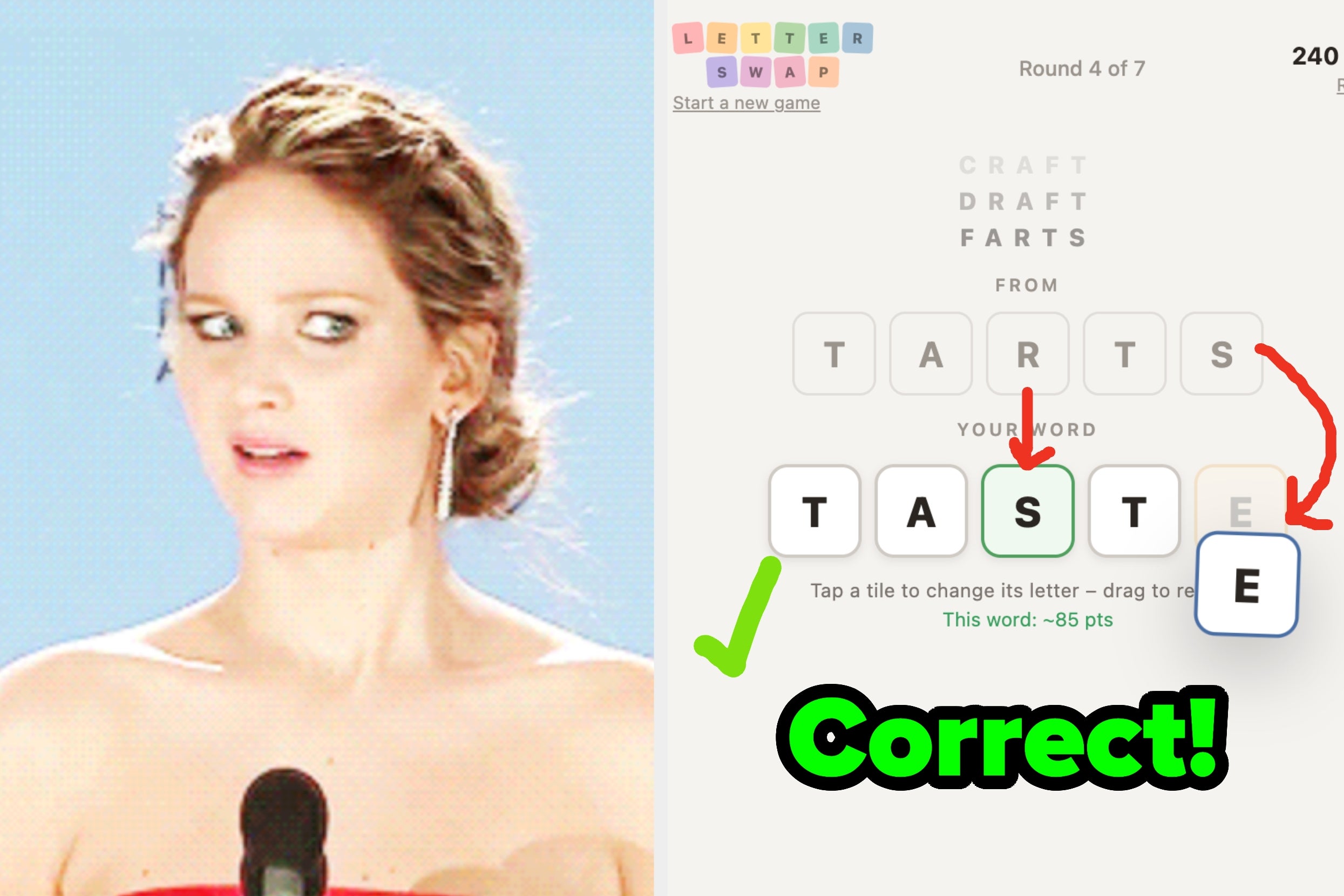 Person with surprised expression; right side shows a game where "TASTE" is formed from "TARTS" by swapping a letter. Text: "Correct!"