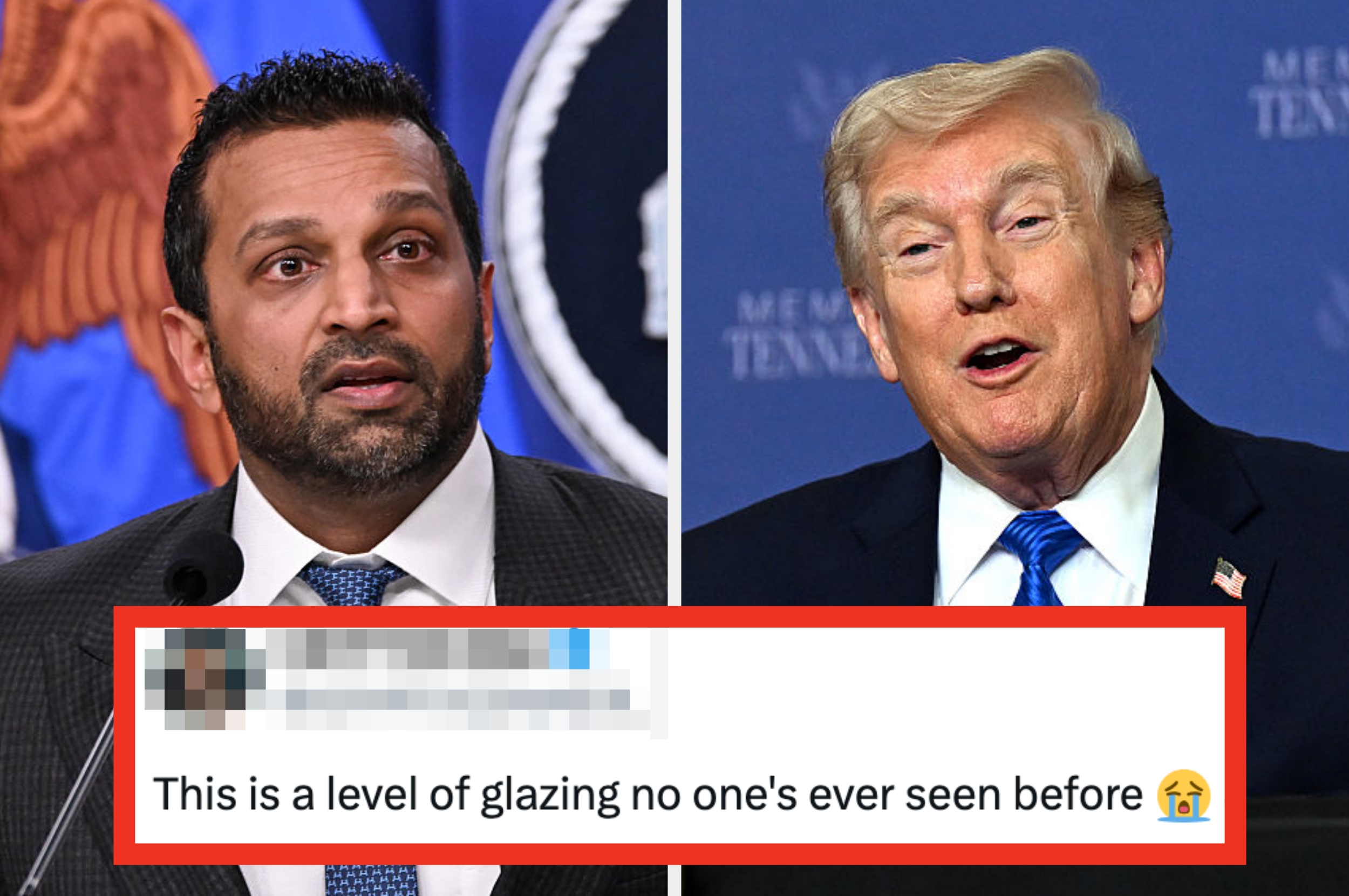 kash patel and trump.  Superimposed text: "This is a level of glazing no one's ever seen before."