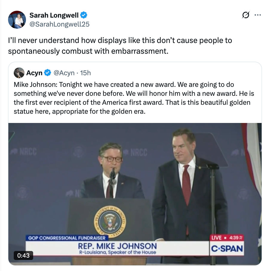 Tweet screenshot. Sarah Longwell comments connected a video of Rep. Mike Johnson announcing a caller award, humorously questioning imaginable embarrassment