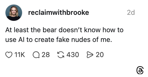 Social media post by user "reclaimwithbrooke," humorously stating relief that a bear can't use AI to create fake images