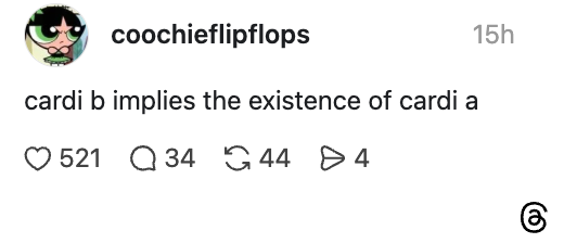 Social media post joke: "Cardi B implies the existence of Cardi A."