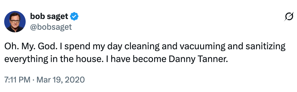 Tweet from Bob Saget joking astir cleaning astatine location and feeling similar his TV character, Danny Tanner