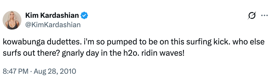 Tweet from Kim Kardashian expressing excitement astir surfing and riding waves
