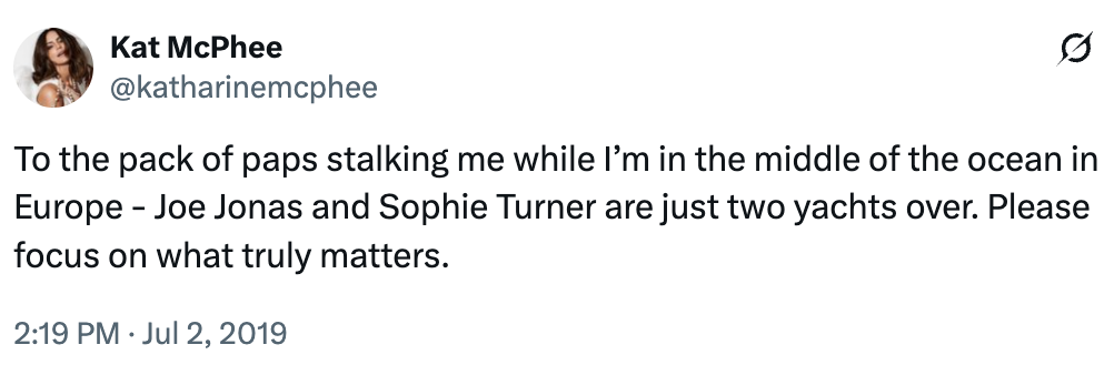 Tweet from Kat McPhee mentioning being stalked by paparazzi successful Europe, with Joe Jonas and Sophie Turner adjacent connected yachts. Dated July 2, 2019