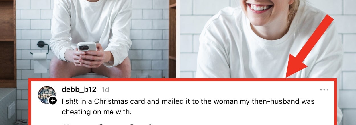 "I Sh*t In A Christmas Card And Mailed It To The Woman My Then-Husband Was Cheating On Me With": This Viral Thread Of Unhinged Things People Did To Get Their ~Spark~ Back Is Annihilating