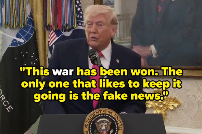  "This warfare  has been won. The lone  1  that likes to support  it going is the fake news."