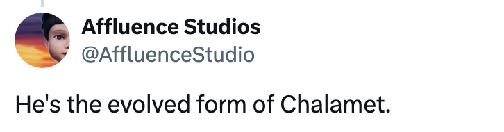 "He's the evolved signifier of Chalamet."