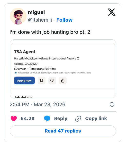 A societal media station humorously shows a TSA occupation listing offering $0/year. The idiosyncratic jokes astir occupation hunting