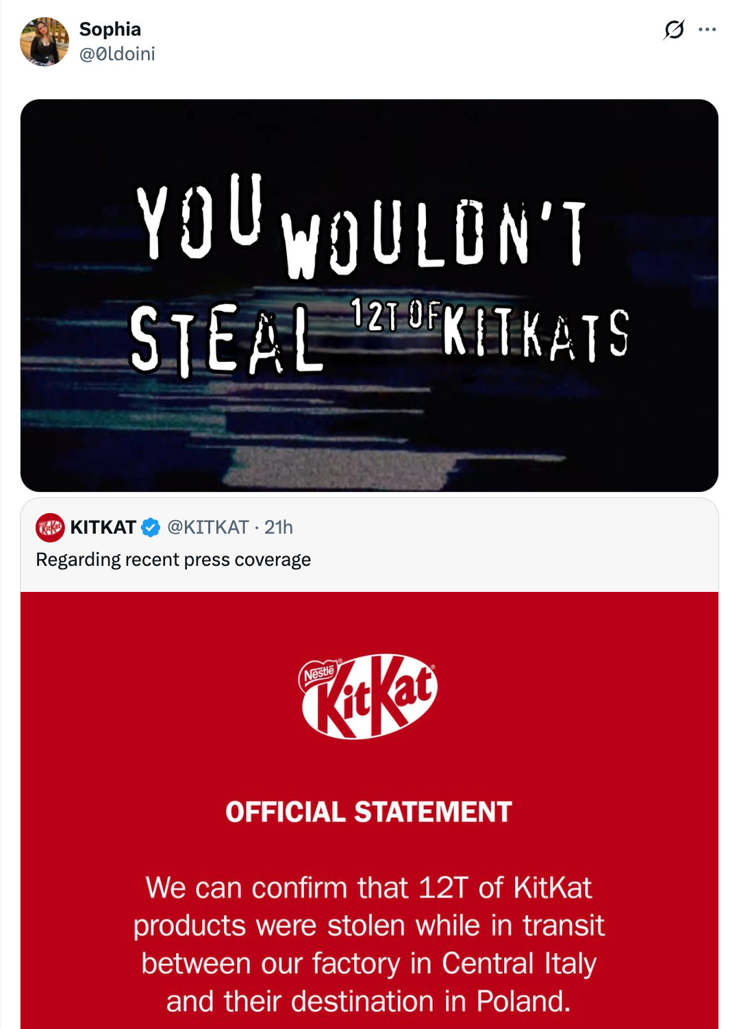 "You wouldn't bargain 12T of KitKats." Bottom text: Statement astir 12T of KitKats stolen during transit successful Italy to Poland