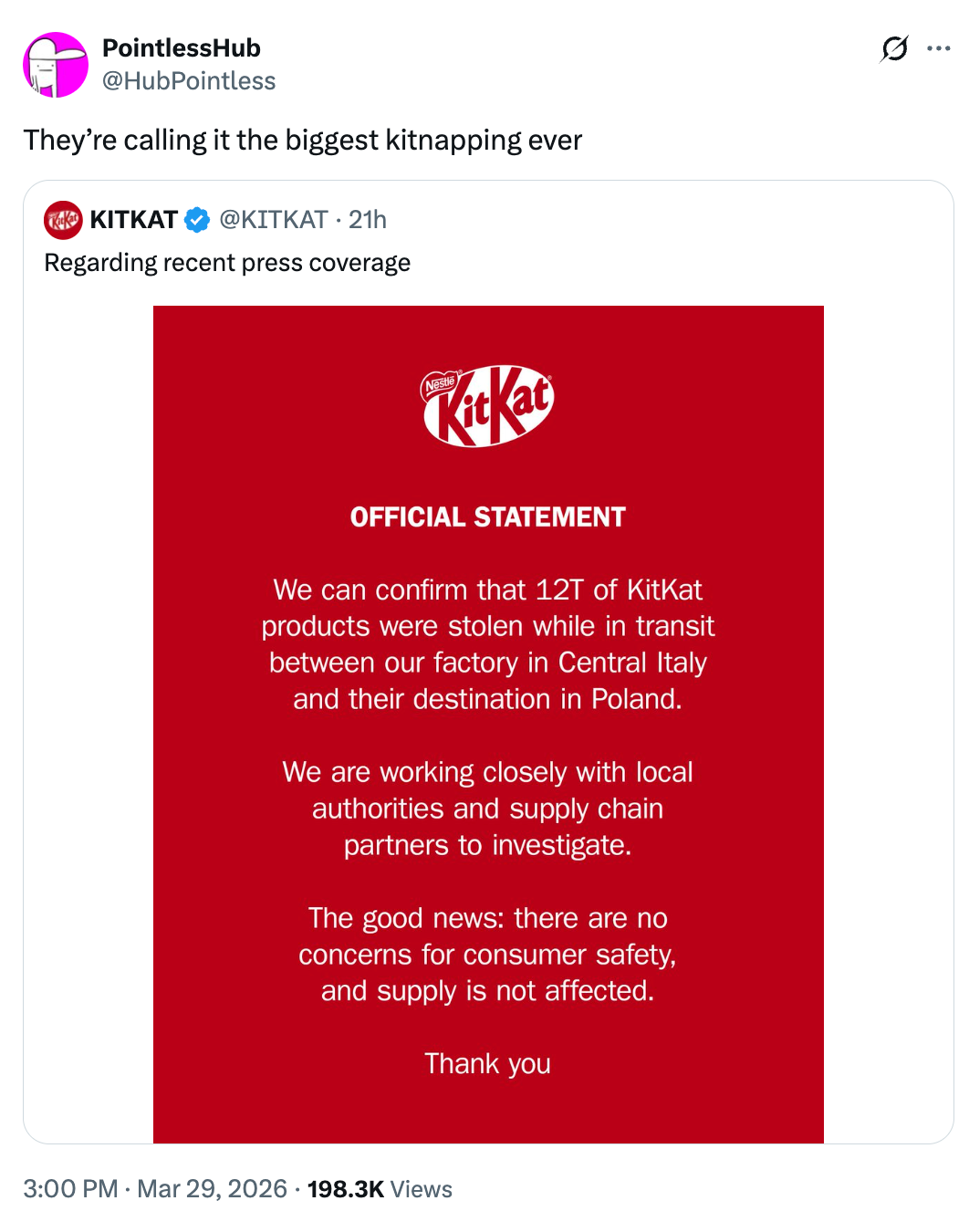 A tweet jokingly refers to a heist of 12 tons of KitKat products betwixt Italy and Poland, arsenic per KitKat's connection connected the matter