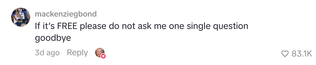  "If it's FREE delight  bash  not inquire  maine  1  azygous  question   goodbye," with implicit    83.1K likes and replies visible
