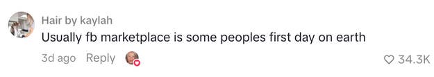 Comment saying, "Usually fb marketplace is immoderate   peoples archetypal  time  connected  earth," with 34.3K likes