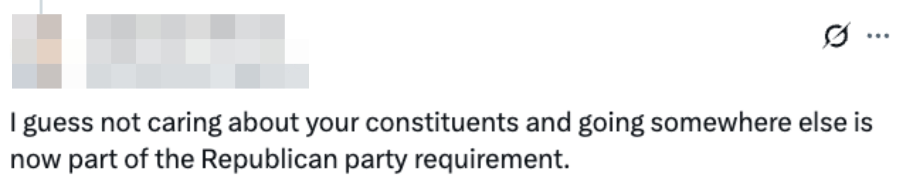 Tweet criticizing a Republican enactment      subordinate   for neglecting constituents