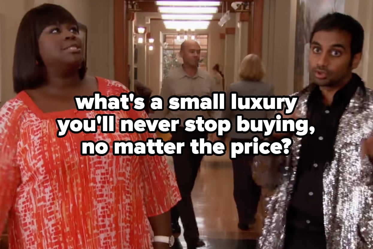 Image of Retta and Aziz Ansari in "Parks and Recreation," text overlay: what's a small luxury you'll never stop buying, no matter the price?