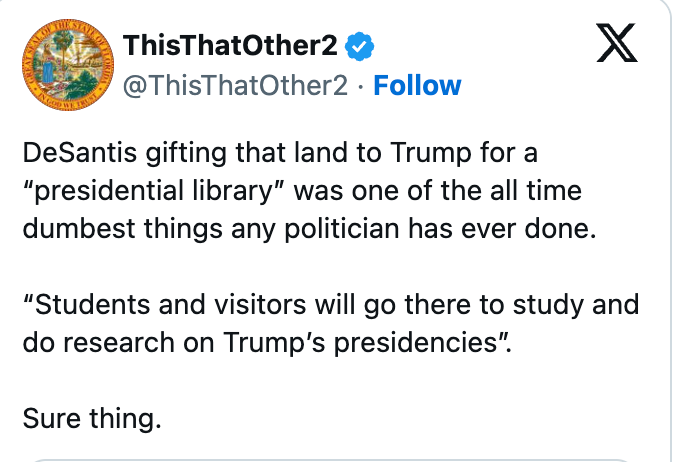 Social media station satirically discussing a connection to acquisition onshore to Trump for a "presidential library," criticizing the idea