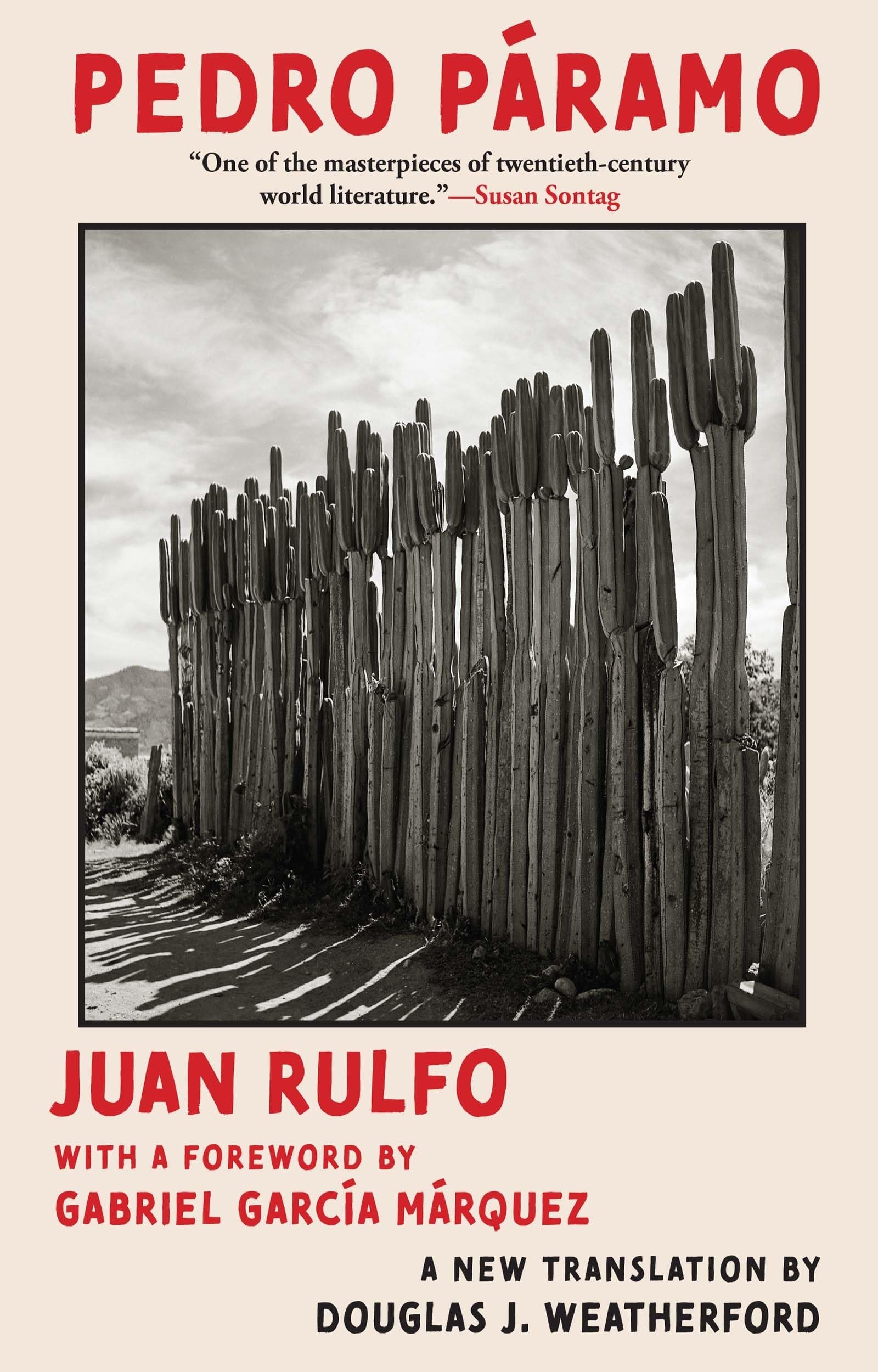 Book cover of "Pedro Páramo" by Juan Rulfo, featuring a cactus fence. Foreword by Gabriel García Márquez, quote by Susan Sontag