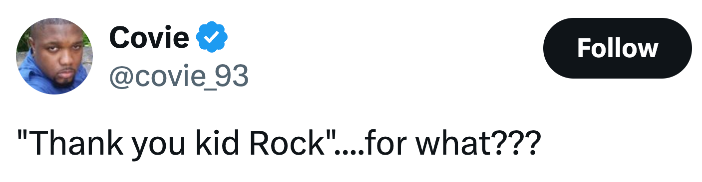 Tweet som stiller spørsmål ved noens takknemlighet til Kid Rock