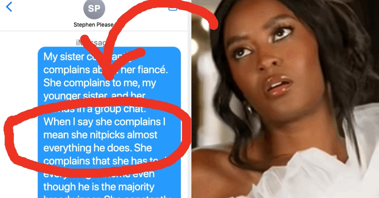 My Sister Constantly Complains About Her Fiancé — I Am Wondering If I Should Tell Him