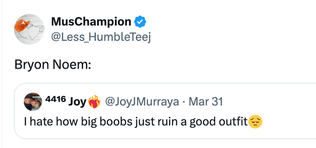 Tweet by MusChampion quoting Joy's tweet astir  however  large  boobs tin  ruin a bully  outfit
