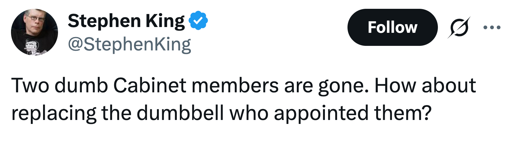 Tweet av Stephen King: To dumme statsrådsmedlemmer er borte. hva med å erstatte hantelen som utnevnte dem