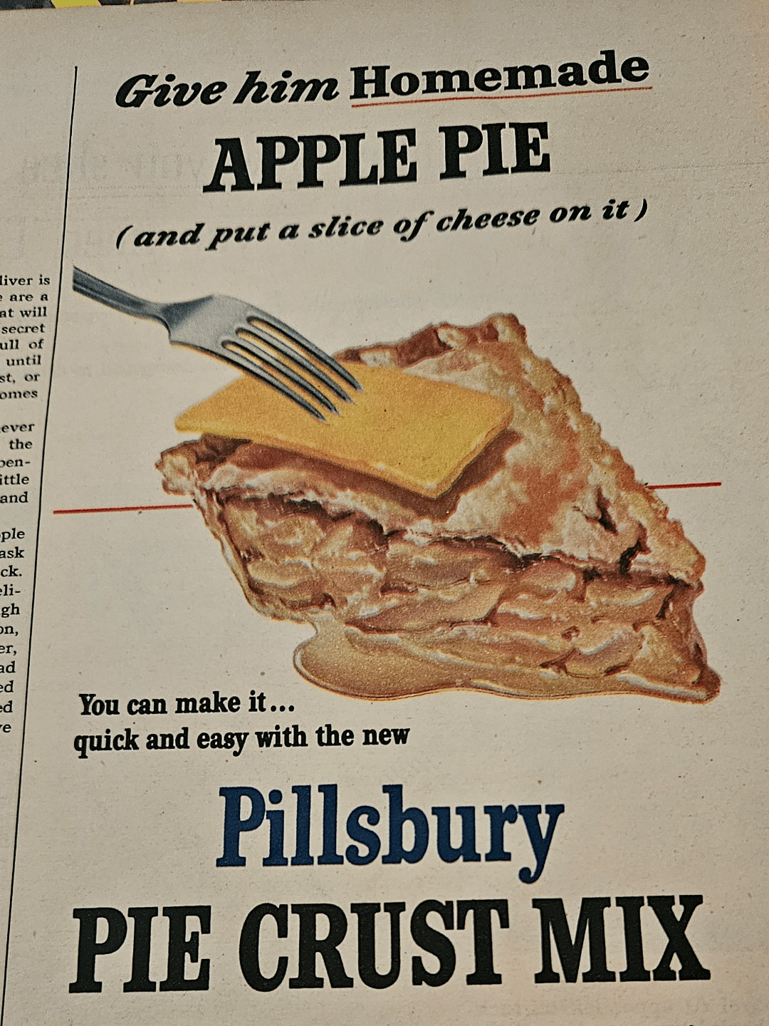 Vintage advertisement  for Pillsbury Pie Crust Mix featuring a fork-topped portion    of pome  pastry  with cheese. Text promotes homemade easiness  and flavor
