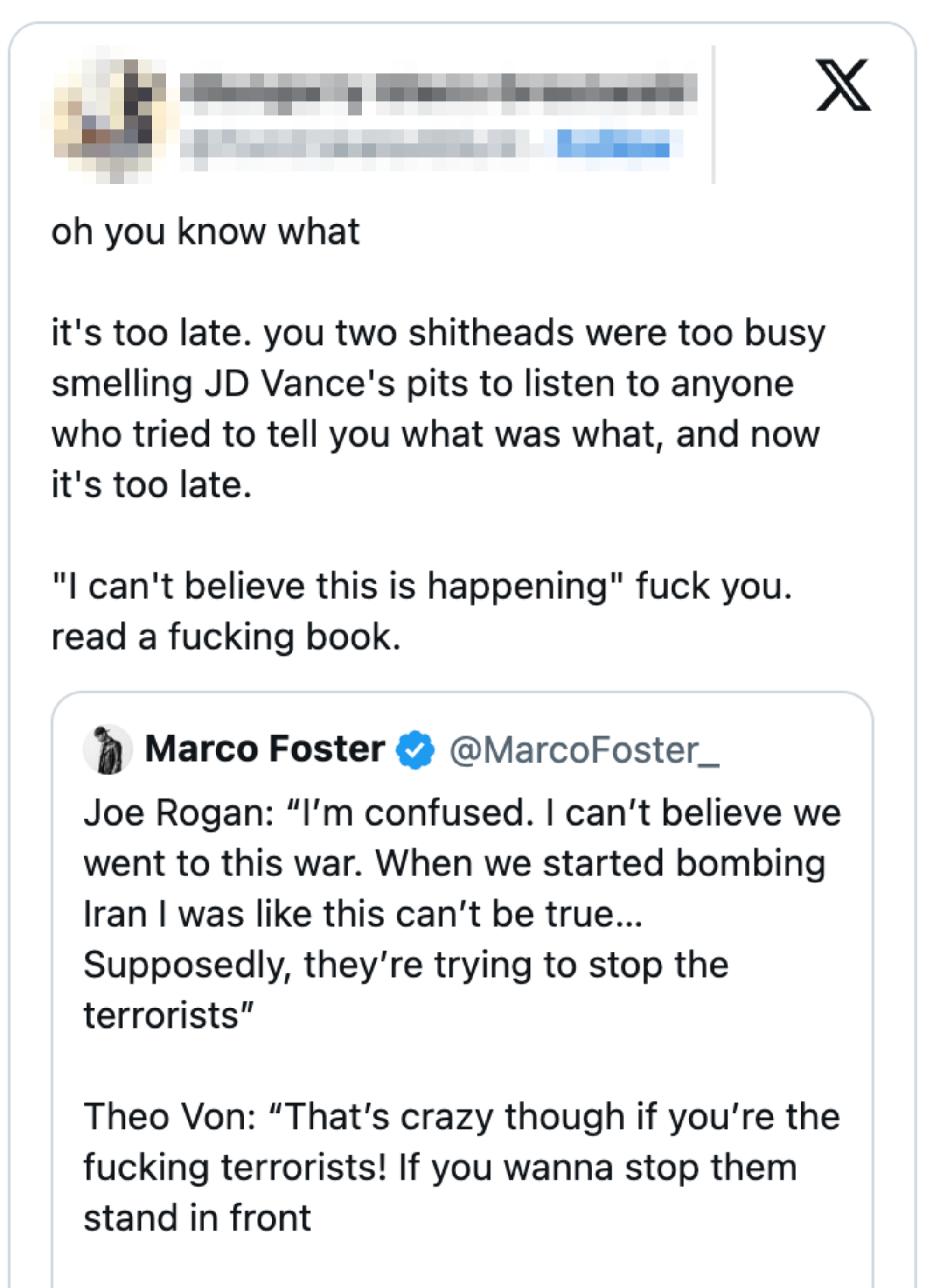 Tweet by Tom CokelsABlunt reacting to different  tweet astir  Joe Rogan and Theo Von discussing warfare  and terrorism