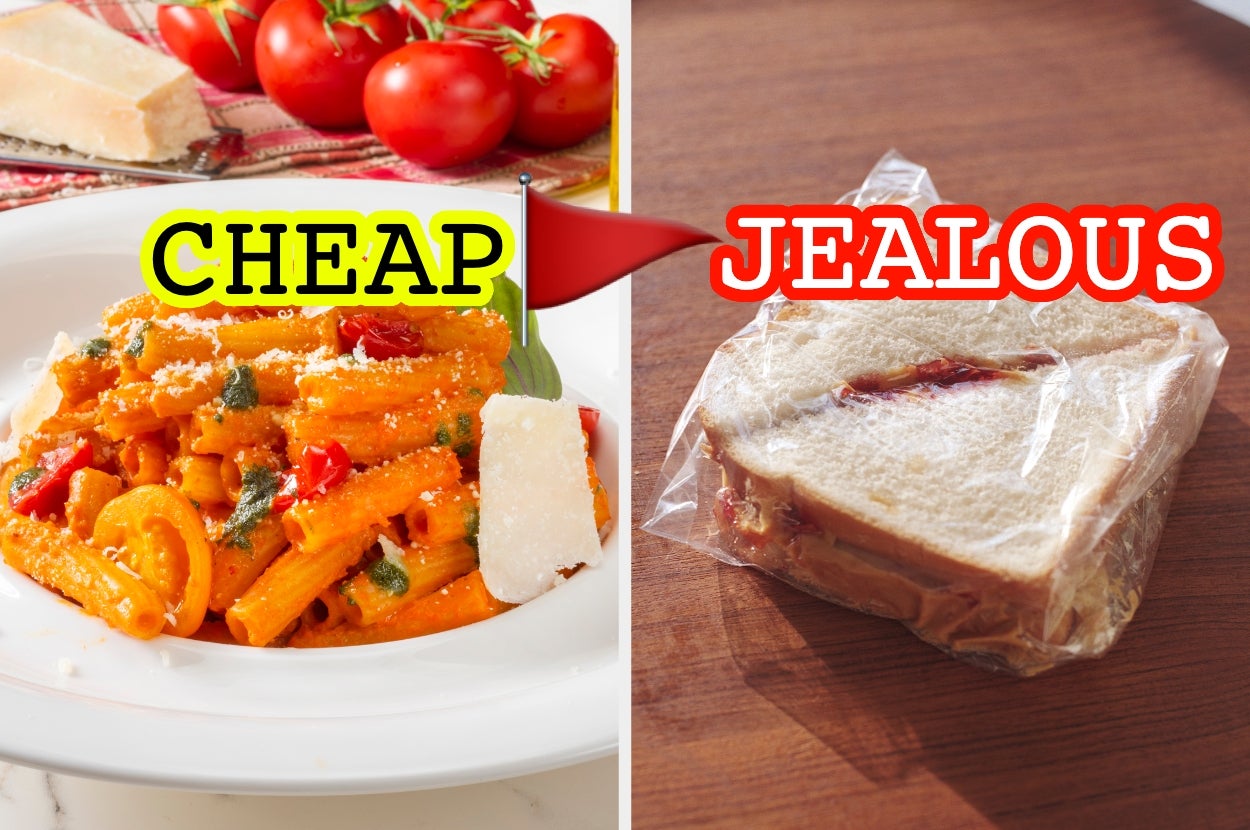 Plate of pasta labeled "Cheap" next to a PB&J sandwich labeled "Jealous."