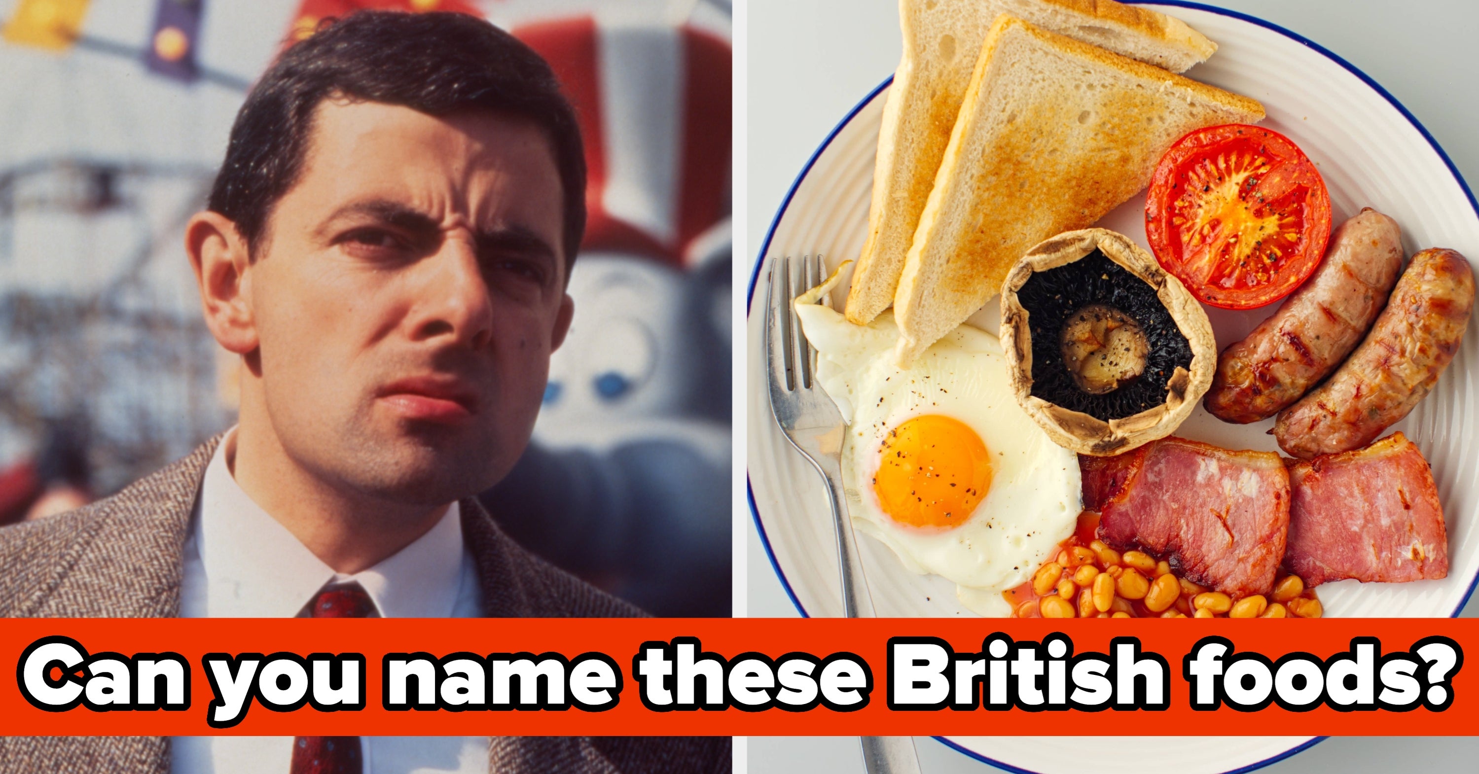 We're Challenging You To Name These British Food Dishes That Have Most Americans Totally Stumped