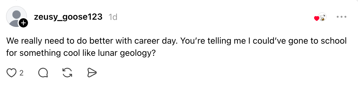"We truly request to bash amended with vocation day. You’re telling maine I could’ve gone to schoolhouse for thing chill similar lunar geology?"