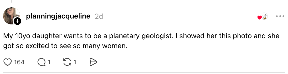 "My 10yo girl wants to beryllium a planetary geologist. I showed her this photograph and she got truthful excited to spot truthful galore women."