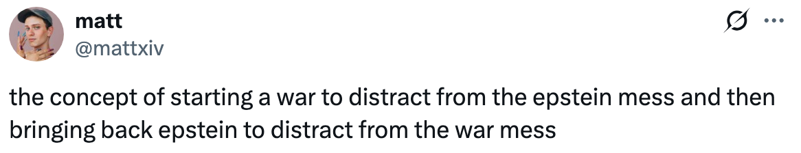 A tweet suggesting a warfare could distract from the Epstein scandal, past utilizing Epstein to distract from the war