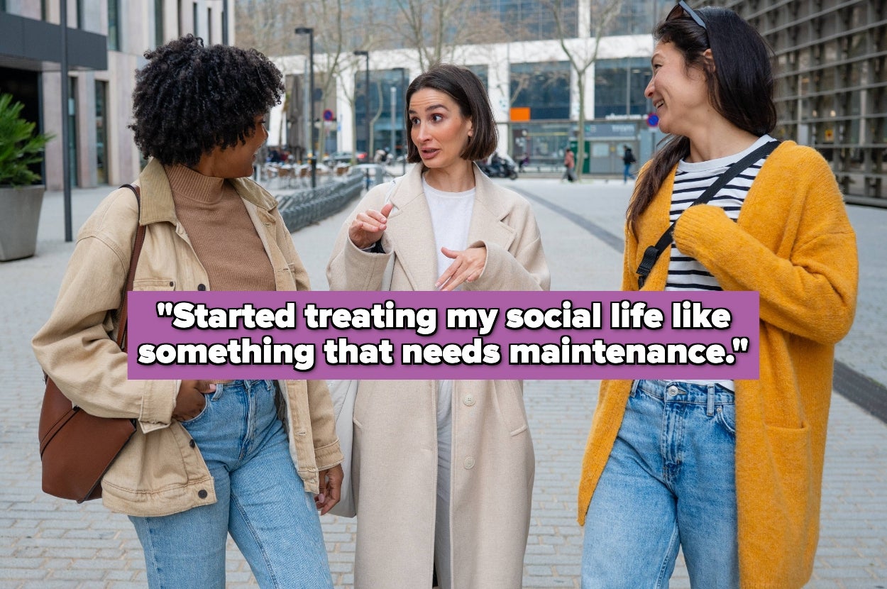 Three people chatting on a city street, one gesturing while others smile. Overlaid text: "Started treating my social life like something that needs maintenance."