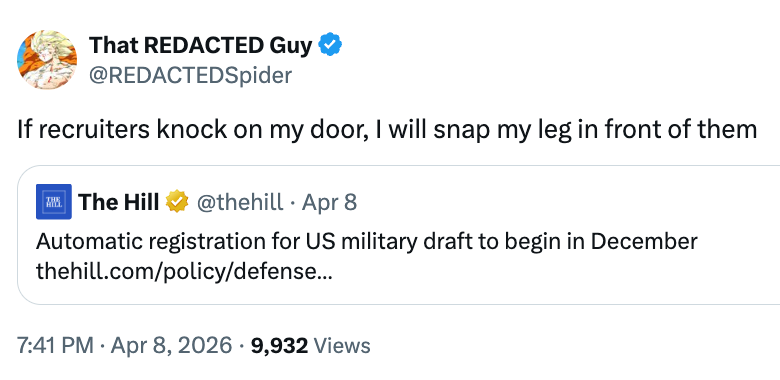 Tweet from idiosyncratic reacting to quality of automatic subject draught registration, saying they'd feign wounded if recruiters visit