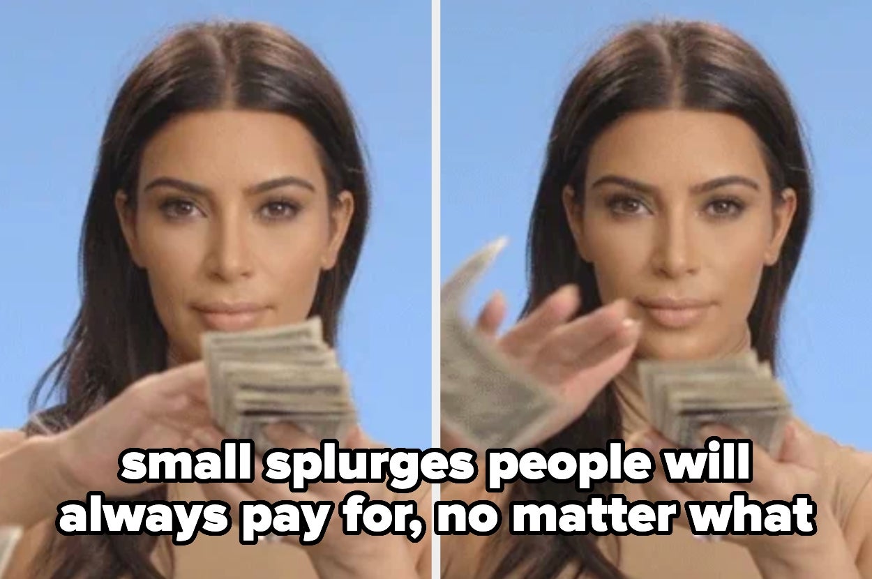 Split image of Kim Kardashian handling various dollar bills, text overlay: small splurges people will always pay for, no matter what