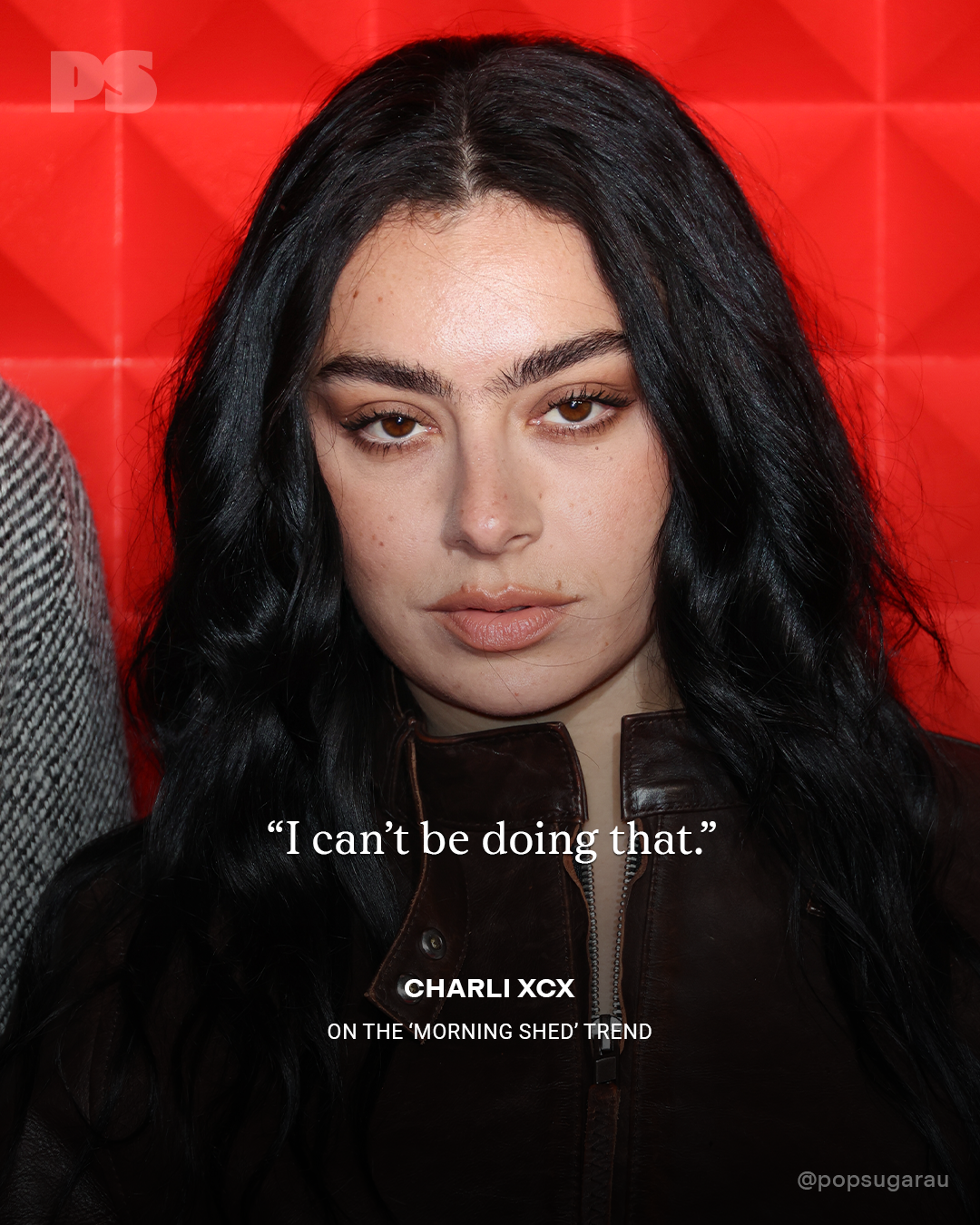 A idiosyncratic   with agelong  acheronian  hairsbreadth  and a superior   expression. The representation  features the quote, "I can’t beryllium  doing that," by Charli XCX astir  the "morning shed" trend