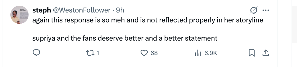 A tweet expressing disappointment with a effect   not reflecting a storyline, stating "supriya and the fans merit  amended  and a amended  statement."