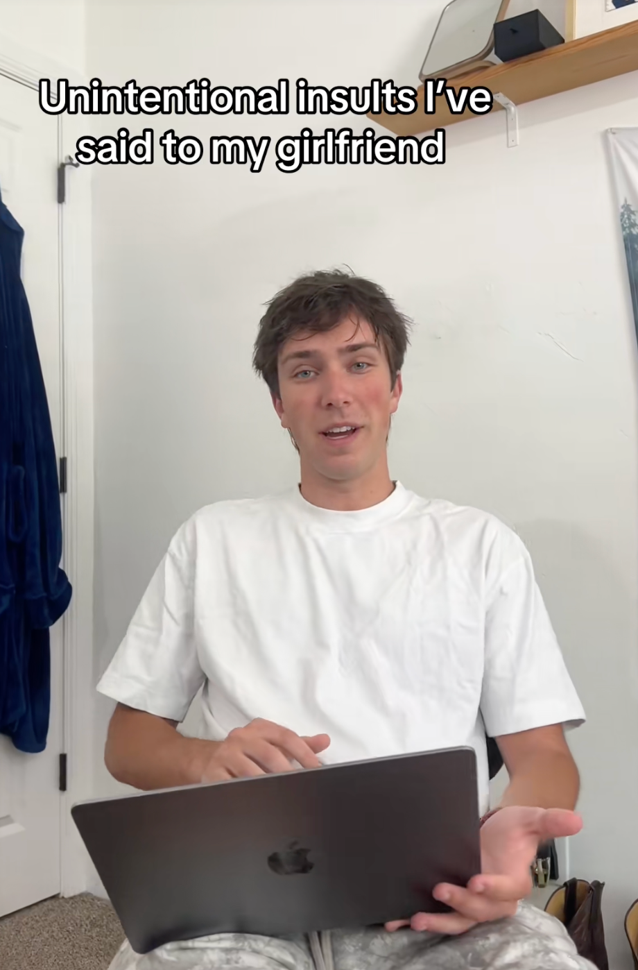  "Unintentional insults I’ve said to my girlfriend."