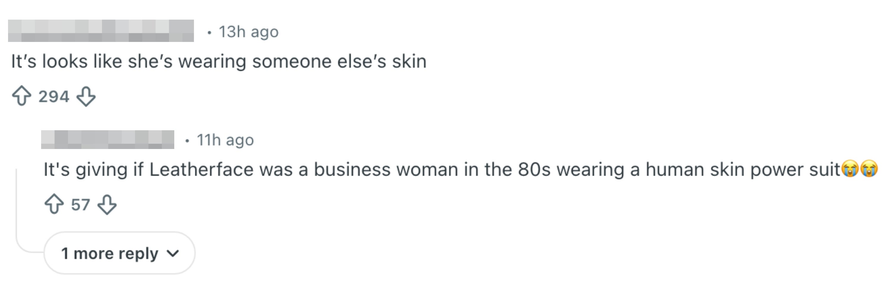 Screenshot of comments comparing a covering  benignant   to Leatherface and a businesswoman wearing quality  skin