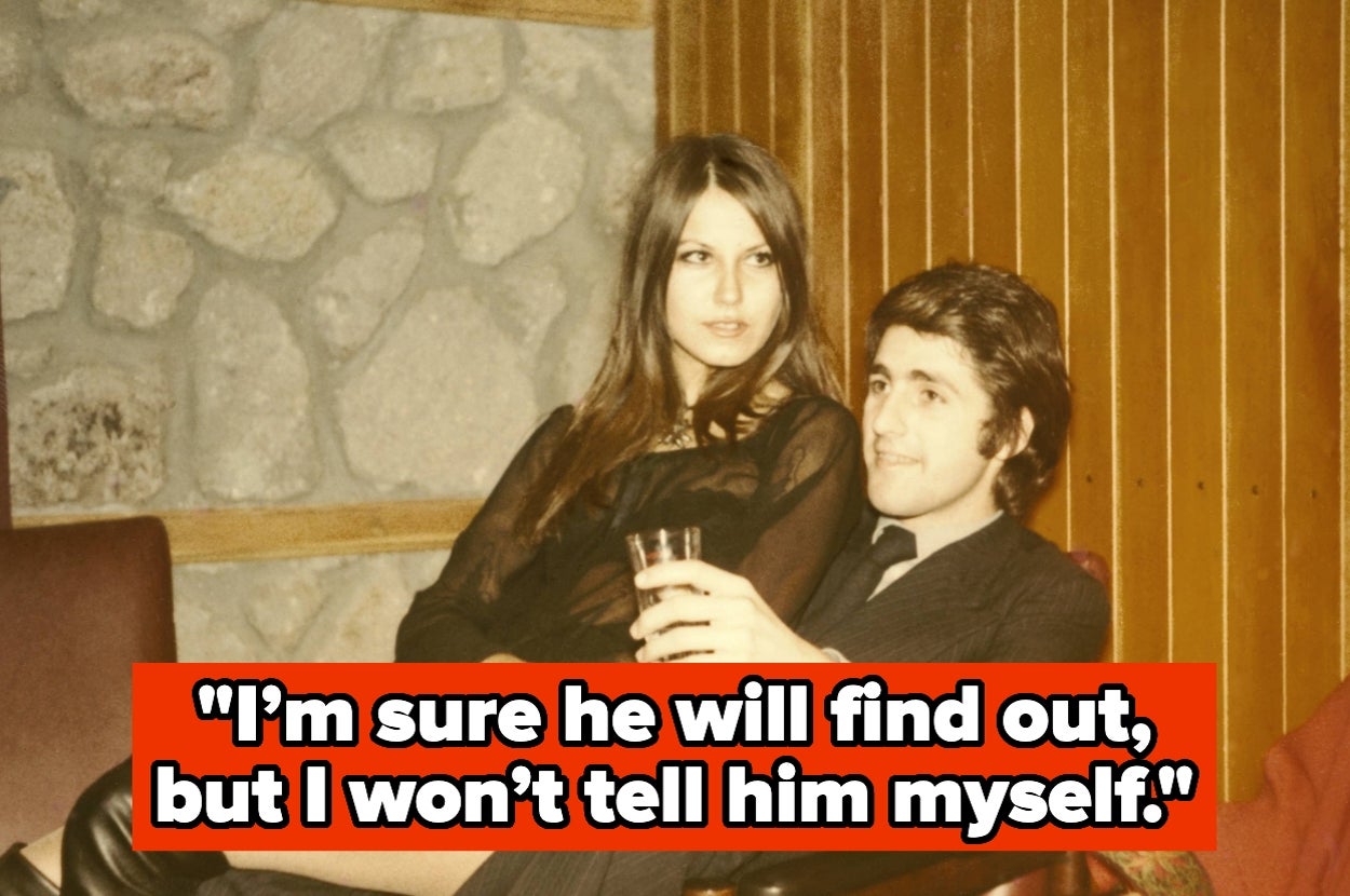 A couple sit closely together; she's holding a drink, and text reads, "I'm sure he will find out, but I won't tell him myself."
