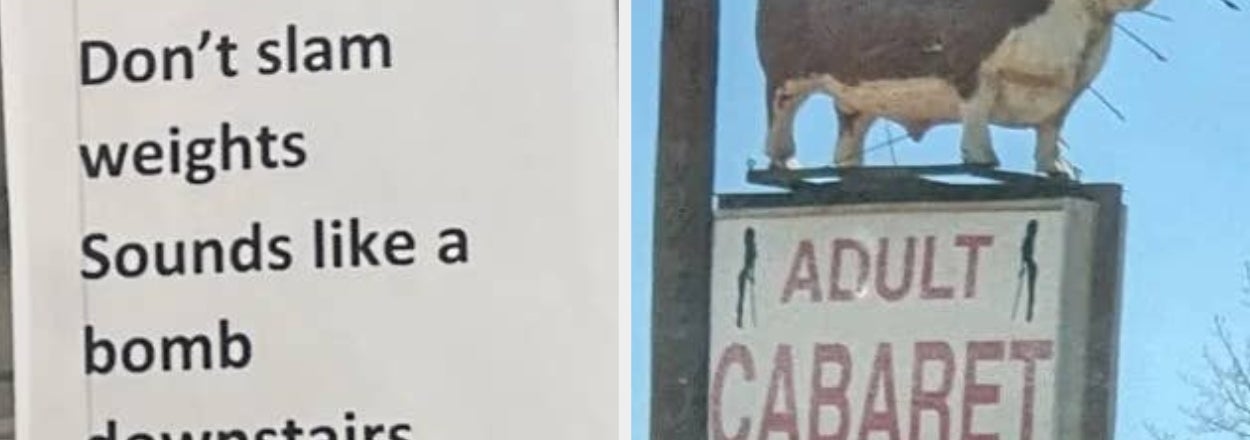 "Behind Every Great Man Is A Woman Rolling Her Eyes": These 18 Funny Signs From This Week Are Diabolically Accurate