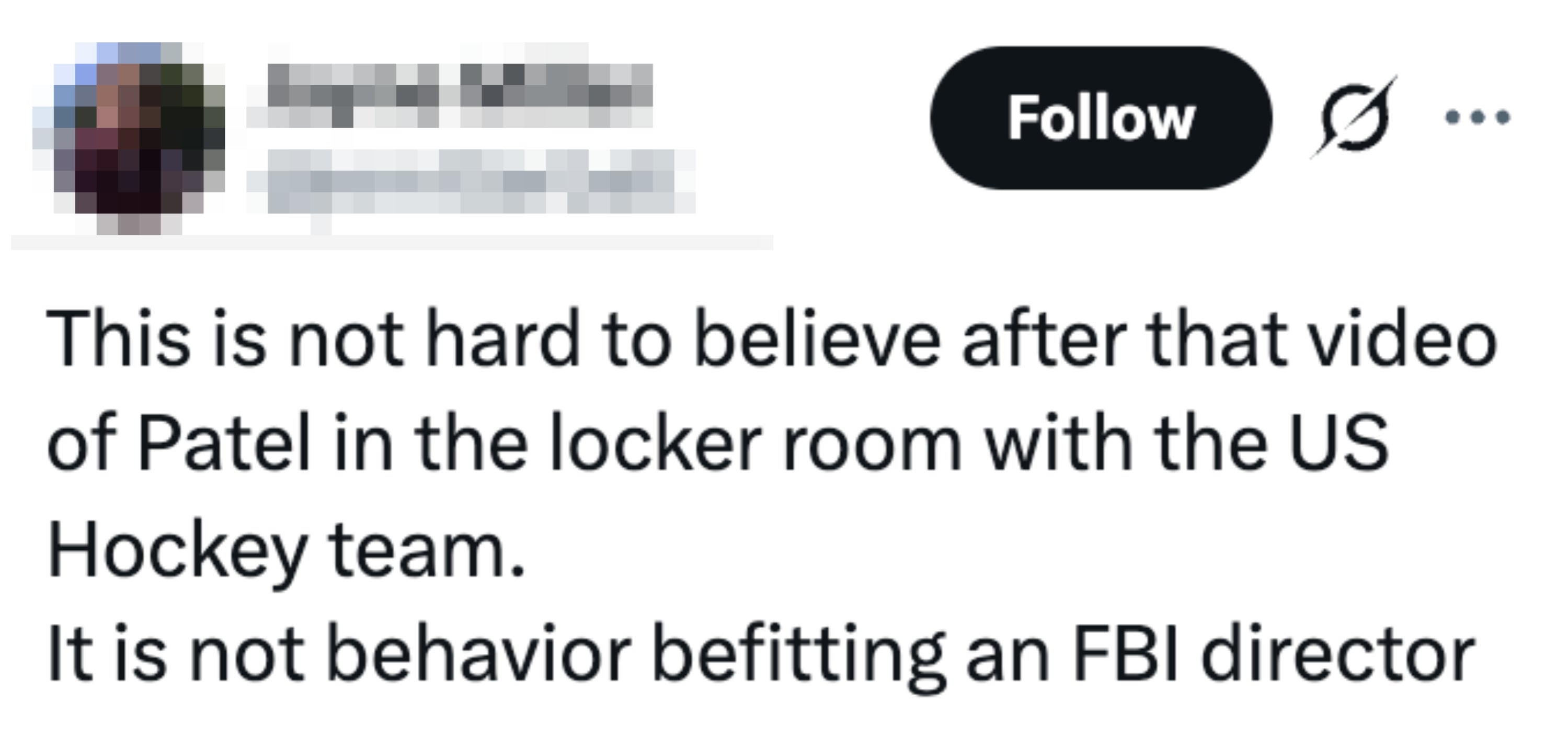 This is not hard   to judge   aft  that video of Patel successful  the locker country   with the US Hockey team. It is not behaviour  befitting an FBI director