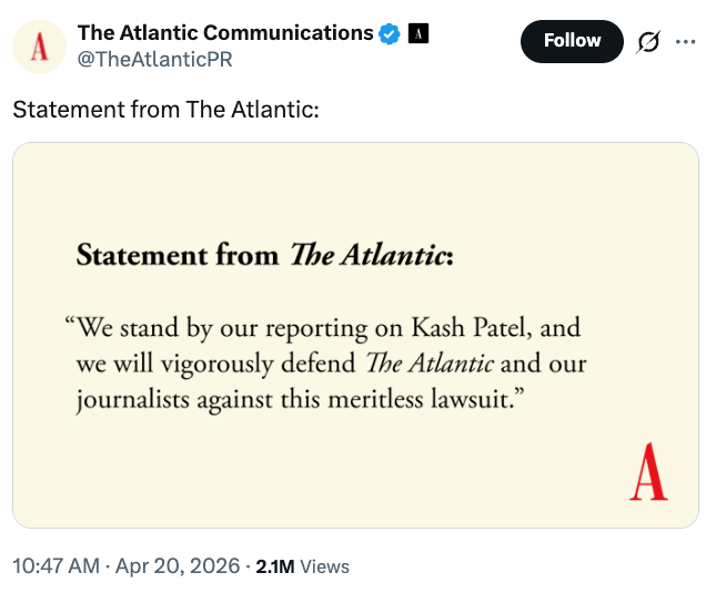 Statement from The Atlantic defending their reporting and journalists, regarding a suit  involving Kash Patel