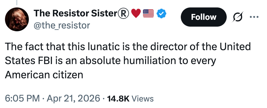  The information  that this lunatic is the manager  of the United States FBI is an implicit  humiliation to each   American citizen