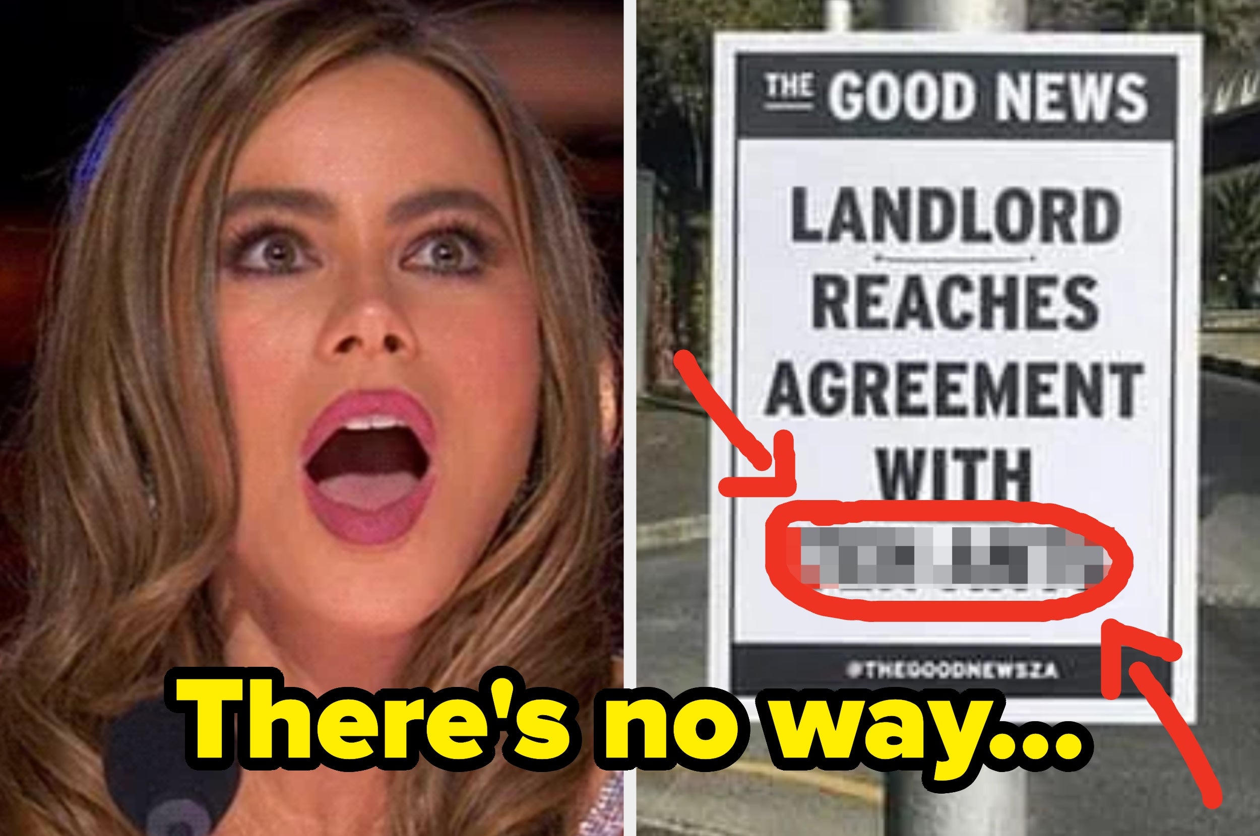 Person surprised next to a sign saying "Landlord Reaches Agreement With [Censored]." Text below reads, "There's no way..."