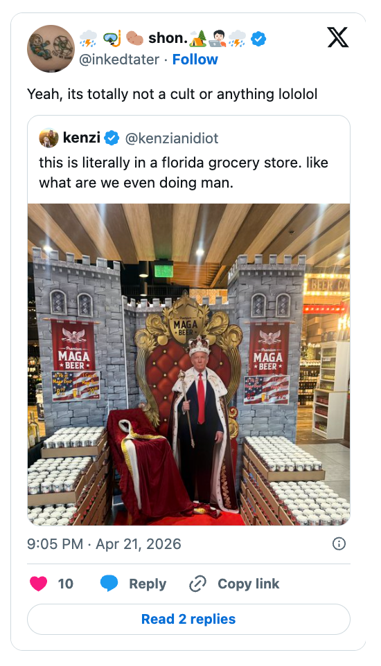 Image of a tweet showing a cutout of a idiosyncratic   wearing a crown seated successful  a throne display, surrounded by stacks of brew  labeled "MAGA."