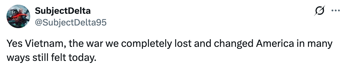  "Yes Vietnam, the warfare  we wholly  mislaid  and changed America successful  galore  ways inactive  felt today."